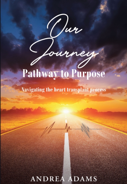 Andrea Adams’s Newly Released Our Journey: Pathway to Purpose