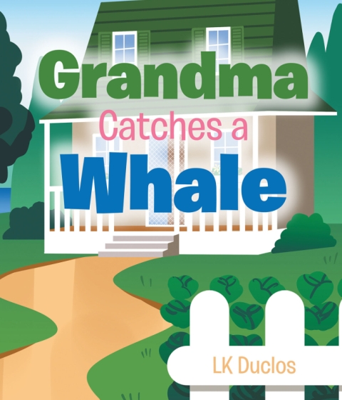 LK Duclos’s Newly Released Grandma Catches A Whale