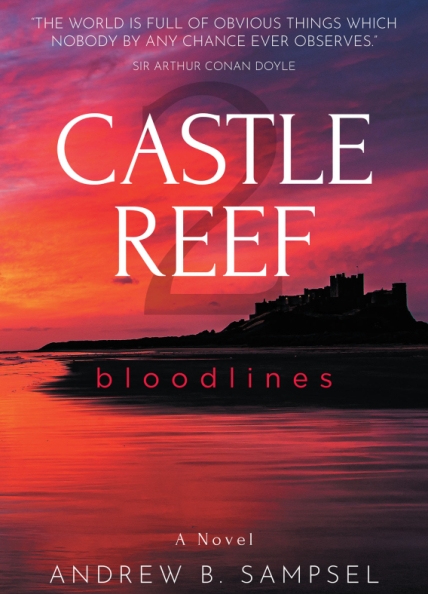 Author Andrew B. Sampsel’s New Book, Castle Reef 2 Bloodlines