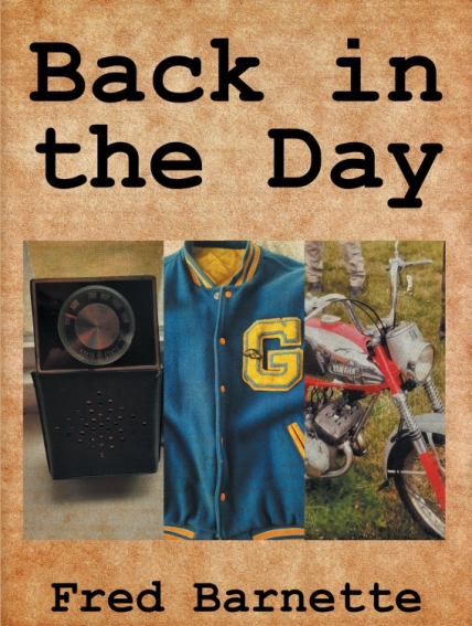 Author Fred Barnette’s New Book Back in the Day